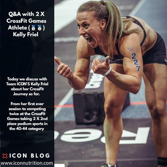 Interview With CrossFit Games Athlete Kelly Friel - ICON Nutrition